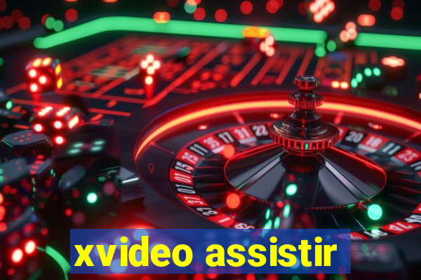 xvideo assistir